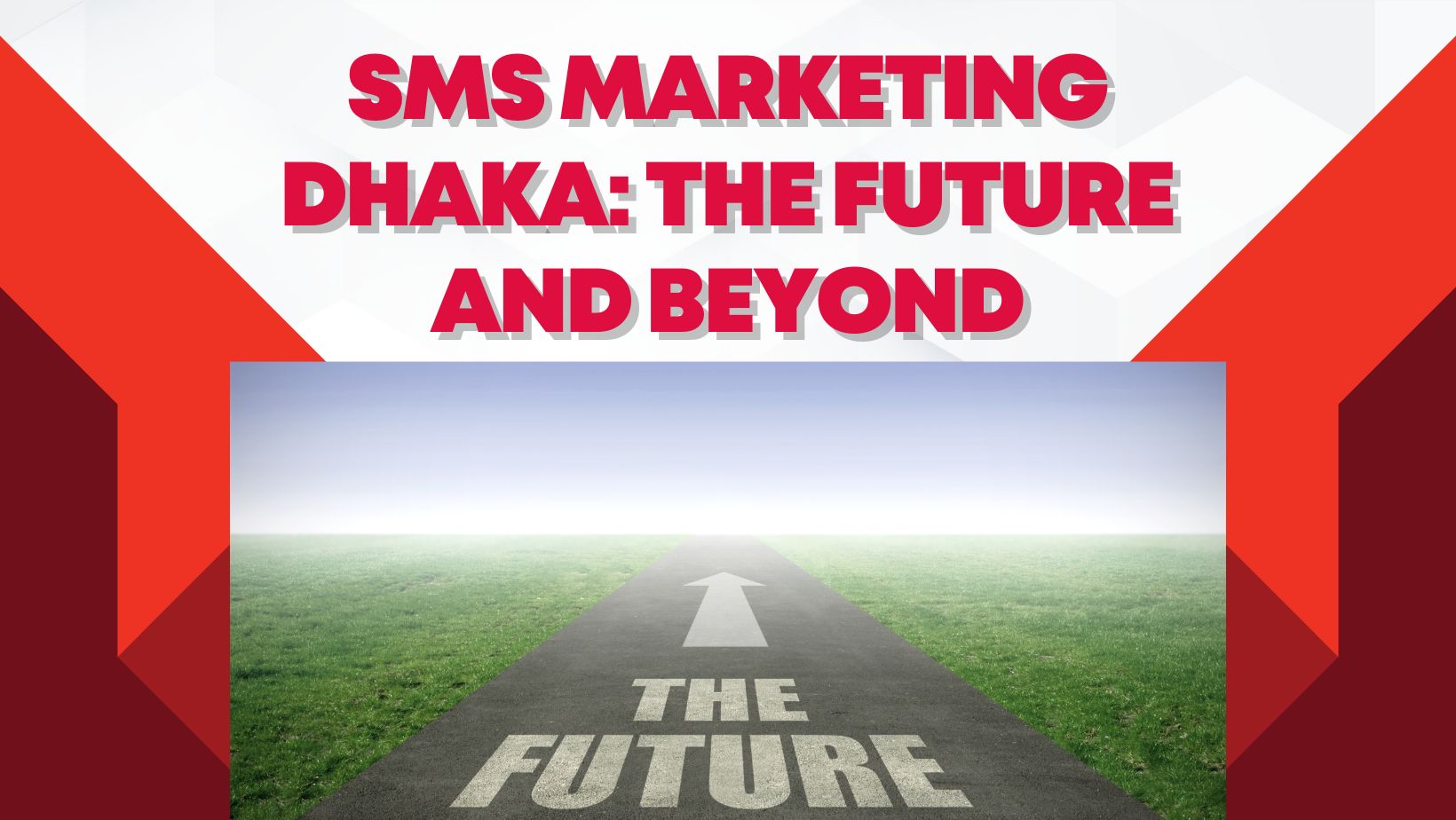SMS Marketing Dhaka: The Future and Beyond